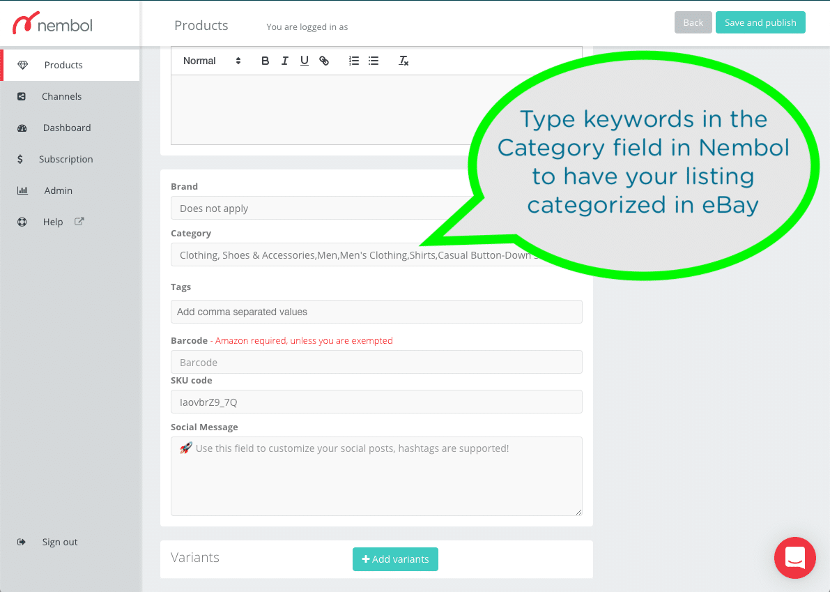 Write some keywords in the Category field and Nembol will automatically categorize hundreds of eBay listings at a time.